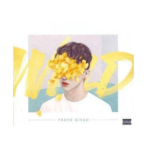 Troye Sivan Wild CD